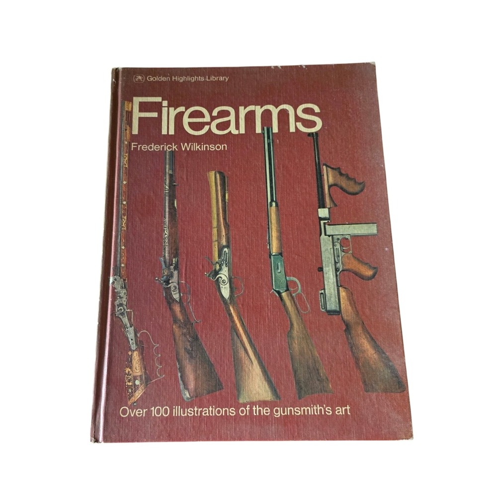 Golden Press Firearms Hardcover Book‎ 1973 Frederick Wilkinson Gunsmith Art
